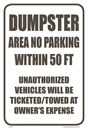 Dumpster Area No Parking 12"X18" Aluminum/PVC Sign